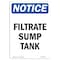 Signmission Safety Sign, OSHA Notice, 18" Height, Rigid Plastic, Filtrate Sump Tank Sign, Portrait OS-NS-P-1218-V-12506 - alternate 1